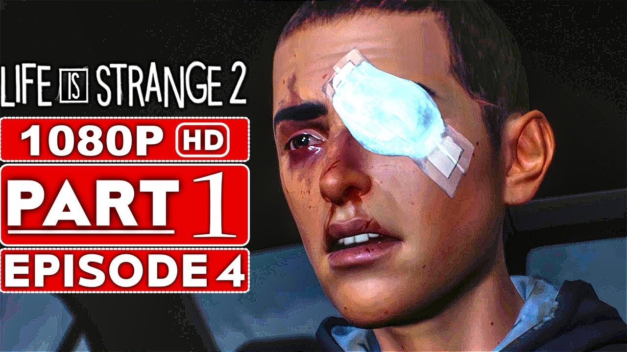 Life Is Strange 2 Episode 4 Walkthrough And Choices One Angry Gamer