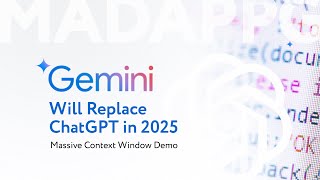 Why Google's Gemini Will Replace ChatGPT in 2025 (Massive Context Window Demo)