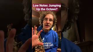 Low Notes Jumping Up The Octave? Try This