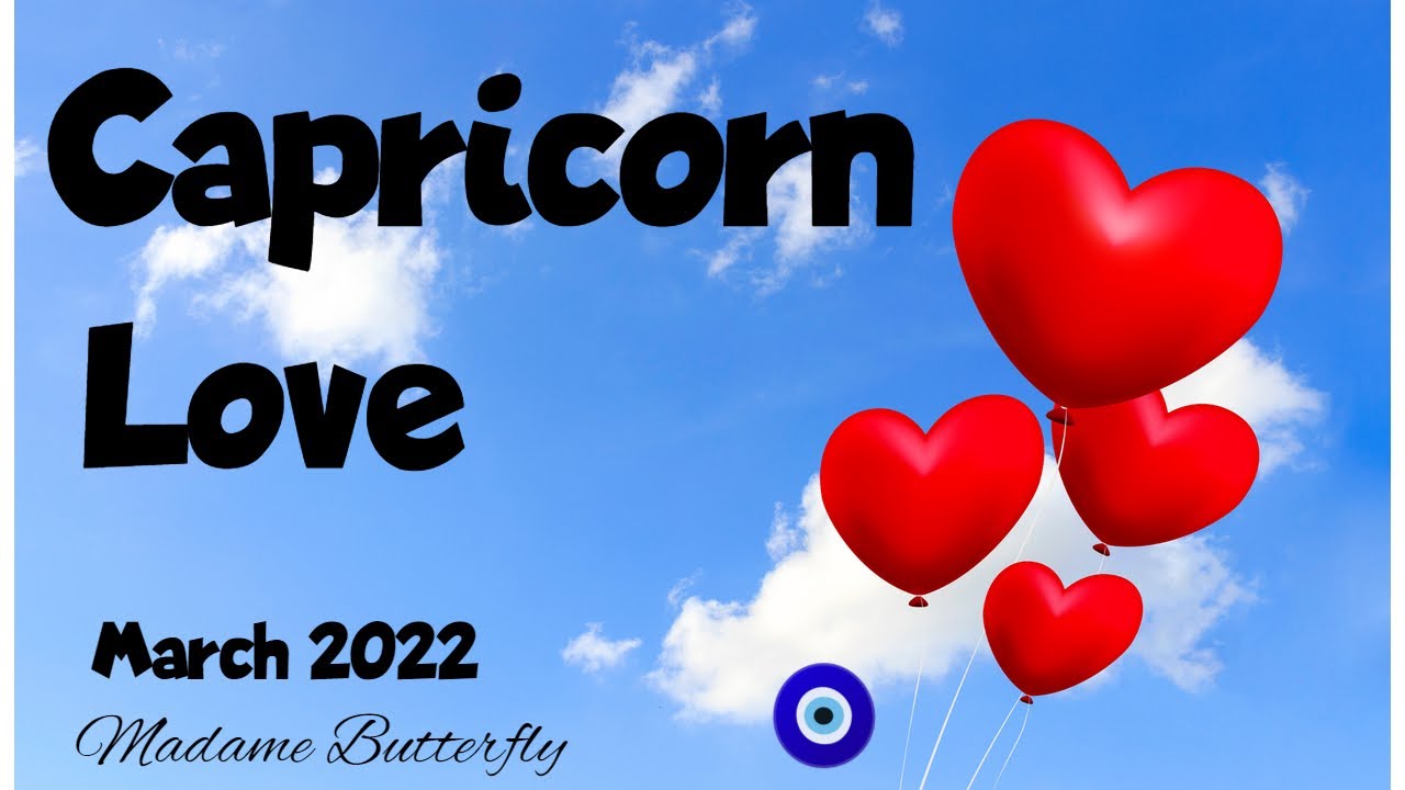 ♑💖CAPRICORN~THEY BE SUPER HORNY FOR YOU CAPPIE (& ALSO VERY SWEETLY IN LOVE WITH YOU)😍🥵💟👀~March 2022