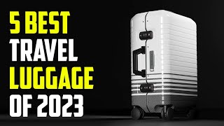 5 Best Travel Luggage 2023 | Best Luggage 2023 image