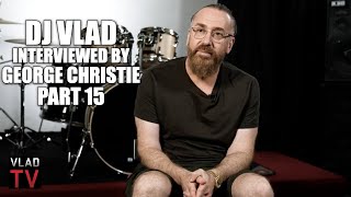 DJ Vlad: George Christie Asks Vlad if He's Exploiting the Streets in His Interviews (Part 15)