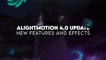 Alightmotion new Update version 4.0.0😳🔥 | Features and Effects Explained