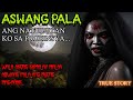 Aswang Pala Ang Natuluyan Ko Sa Probinsya || Aswang True Story