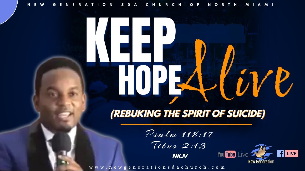12 24 22 Keep Hope Alive Rebuking The Spirit Of Suicide Pr Ruben 12-24-22-keep-hope-alive-rebuking-the-spirit-of-suicide-pr-ruben