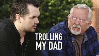 Jim Jefferies - Trolling My Dad