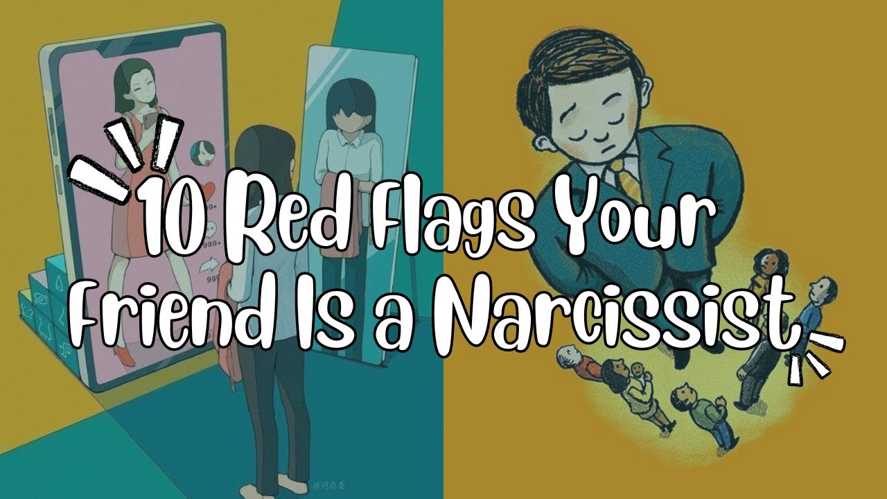 10 Red Flags Your Friend Is a Narcissist #narcissist #gaslighting # ...
