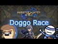 Monster Hunter Rise Doggo Race (Feat: ShadowLord, LonkFromCalifornia)