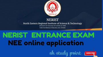 NERIST ENTRANCE EXAM | NEE ONLINE APPLICATION|