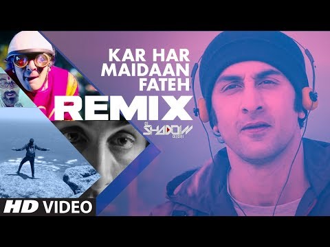 REMIX: KAR HAR MAIDAAN FATEH | Sanju | Ranbir Kapoor | Dj Shadow | Rajkumar Hirani