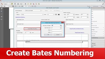 How to Create Bates Numbering in Fillable PDF Form by Adobe Acrobat Pro