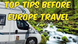 Mustknow Tips For Travelling Europe In A Motorhome!