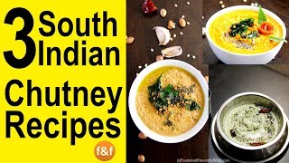 3 Quick easy Chutney Recipes | South Indian Chutney Recipes | साउथ इंडियन चटनी रेसिपीज