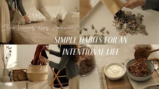 Simple Habits for a Slow, Calm and Intentional Life | Aesthetic Slow Living | Healthy Meals Prep
