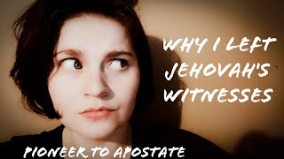 Why I left Jehovah's Witnesses.