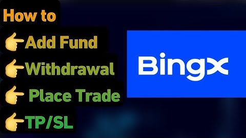 Bingx tutorial, Add fund and withdrawal and how to place buy sell