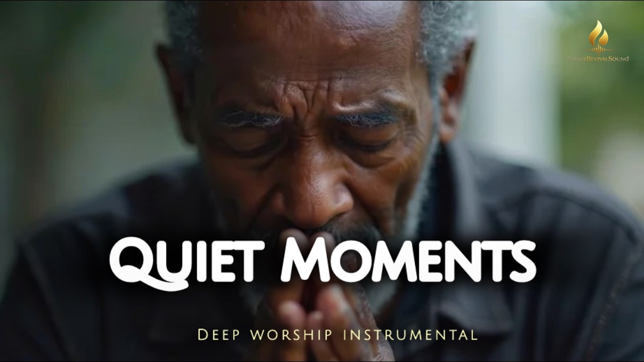 A Quiet Time With God | Deep Worship Instrumental Prayer Music