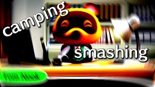 Camping and Smashing