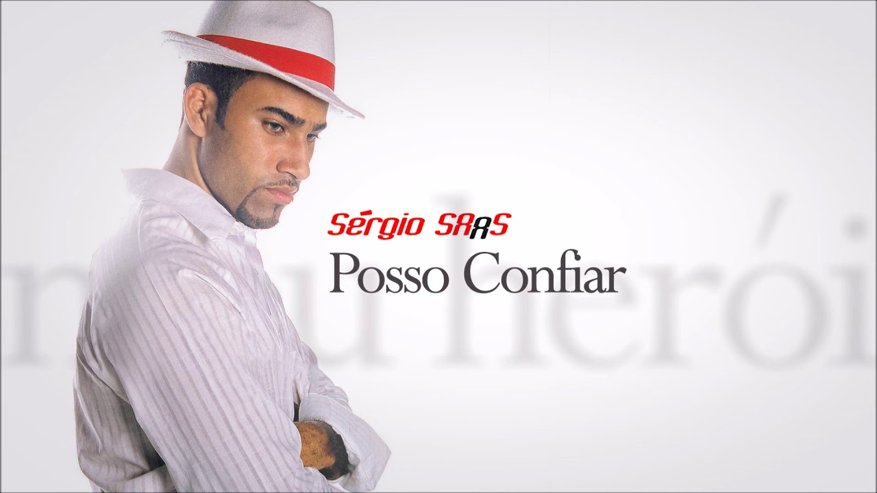 Sérgio Saas - Posso Confiar | Áudio Oficial