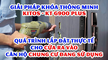 Thay thế khóa thường thành khóa thông minh ở căn hộ chung cư l KITOS KT - G900 PLUS
