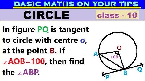 In figure PQ is tangent to circle with centre o, at the point B. If ∠AOB=100, then find the ∠ABP