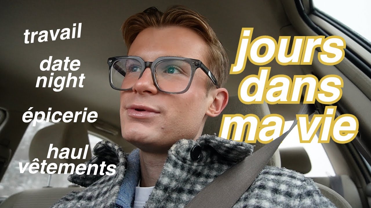 Journée au travail, haul vêtements, épicerie et date night!