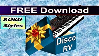 Стиль подарок~Любая модель KORG Pa~скачать Disco RV ⭐ FREE Style Download for KORG Pa series