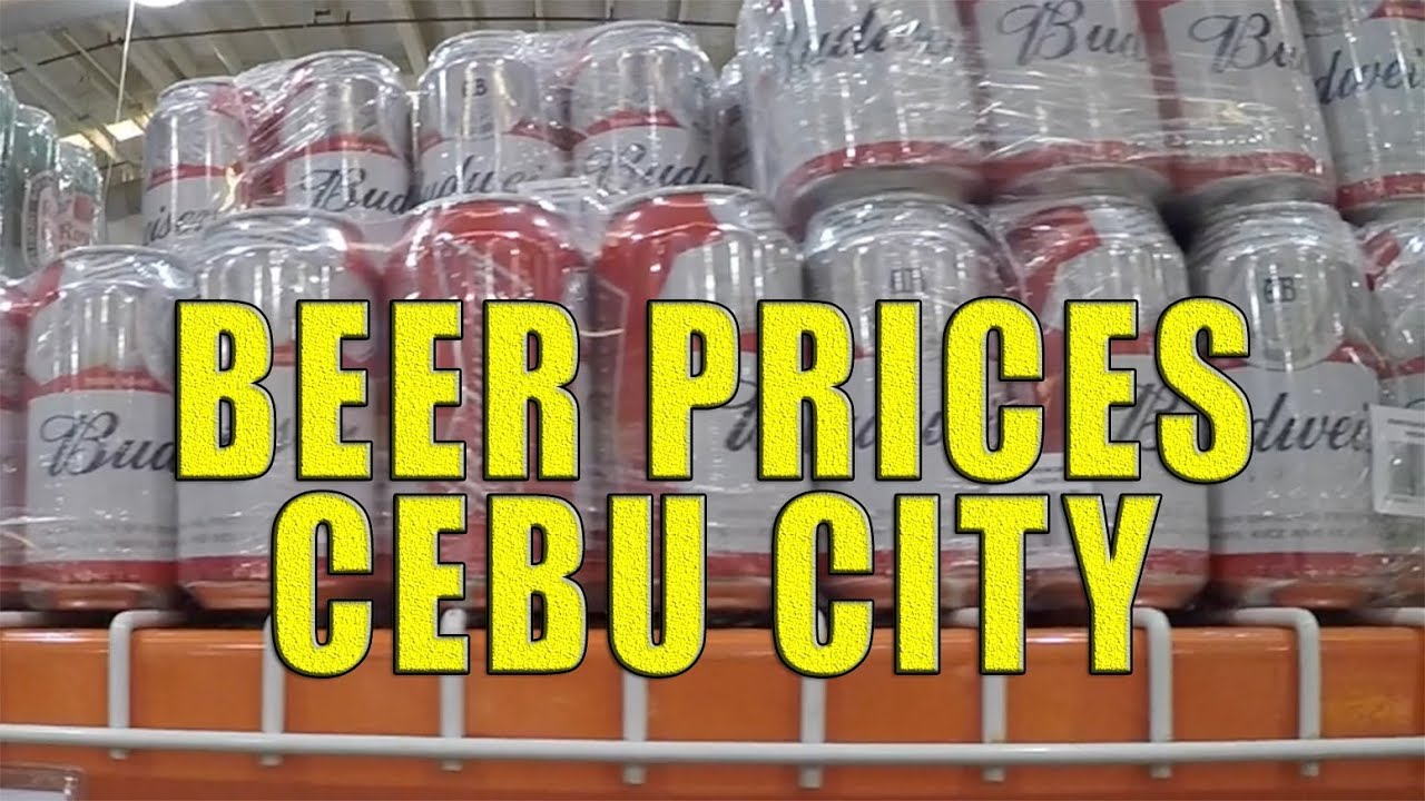 Imported Beer Prices, Dec 2018, Cebu City, Philippines YouTube