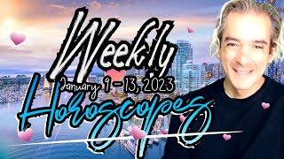 Weekly Horoscopes & Tarot Reading | January 9 - 13, 2023 | All Zodiac Signs