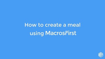 How to create a meal - MacrosFirst Tutorial