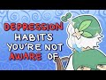 6 Habits Of Depression That Are Hard To Spot