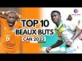 Can 2023 top 10  des plus beaux buts