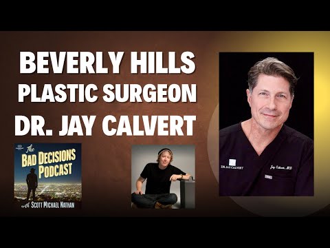 State of the Beverly Hills Plastic Surgeon - Dr. Jay Calvert