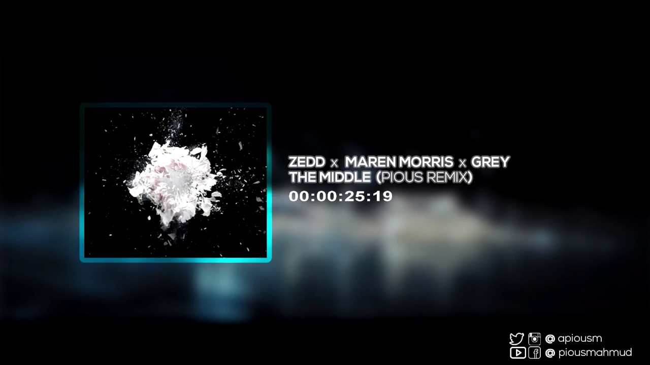 The Middle-Zedd x Maren Morris x Grey (Pious Remix) | (Future Bass Remix)
