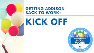 Getting Addison Back to Work Kick Off