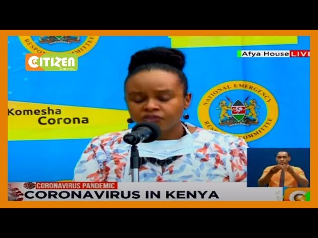 Health CAS Dr. Mercy Mwangangi full briefing on state of COVID-19 in Kenya