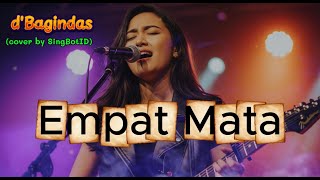 Download Lagu EMPAT MATA - D'Bagindas | Rock Cover Version By SingBotID 🔥🔥 MP3