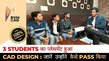 3 Students - 2 Freshers & 1 Experienced GOT A JOB in CAD Design | Interview Questions | RVM CAD