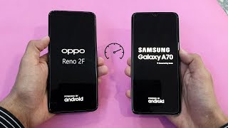 Oppo Reno 2F vs Samsung Galaxy A70 - Speed Test & Comparison! Oppo Reno 2F vs Samsung Galaxy A70 - Speed Test & Comparison!