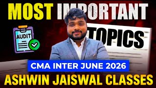 🔥 CMA Inter Audit June 2026 | Most Expected Important Questions | Exam-Oriented Revision