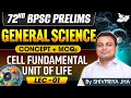 72nd BPSC Prelims 2026 | General Science Cell Fundamental Unit Of Life | Concept & MCQ |By Shivpriya