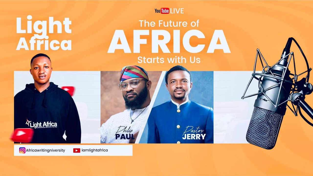 Nigeria and Africa’s Future: Youth, Leadership & the Path to Success | Light Africa Interview