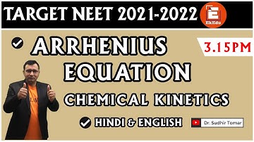 Arrhenius Equation | Chemical Kinetics | NEET 2021 | EkEdu