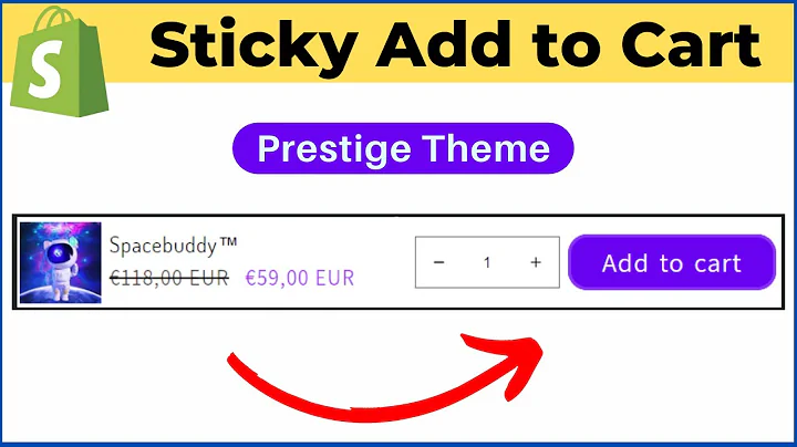Increase Conversions with Sticky Add to Cart Button in Shopify Prestige Theme