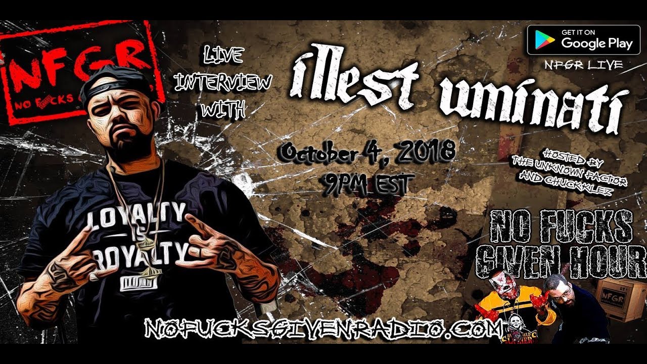 Illest Uminati Returns to The No Fucks Given Hour Episode 241 