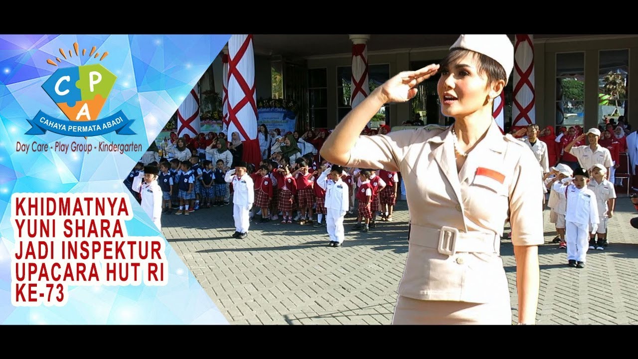 #yunishara #hutri KHIDMATNYA YUNI SHARA JADI INSPEKTUR UPACARA HUT RI KE-73