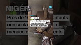 Au Nigéria, la peur des enlèvements éloigne les enfants de l'école • FRANCE 24