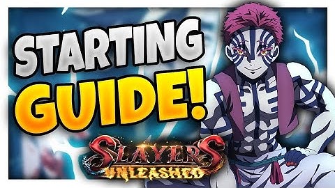 THE ULTIMATE SLAYERS UNLEASHED STARTING GUIDE!