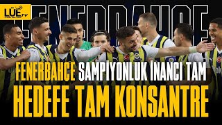 FENERBAHÇE'NİN ŞAMPİYONLUK İNANCI TAM! HEDEFE TAM KONSANTRE  #fenerbahçe #ismailkartal