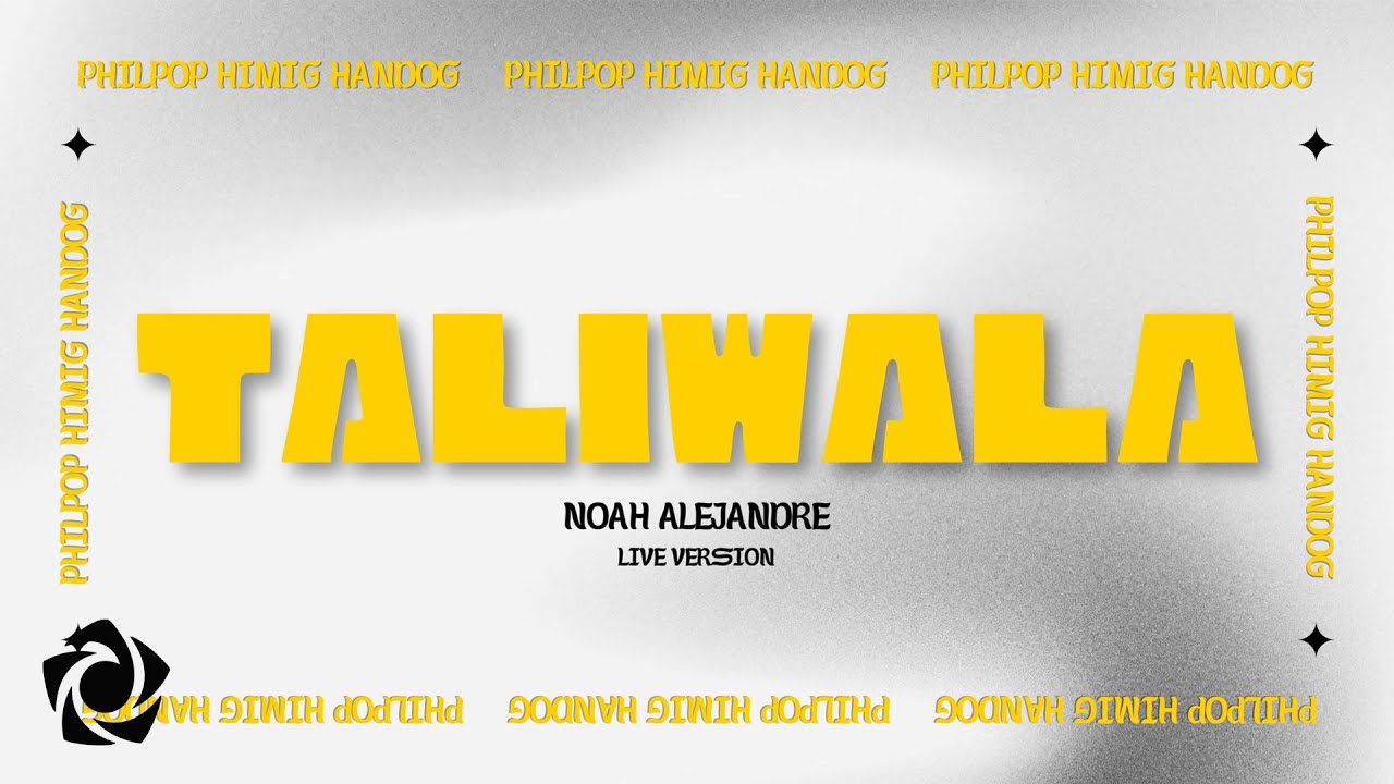 Noah Alejandre - 'Taliwala' (Live) Official Lyric Video l PhilPop x Himig Handog Noah Alejandre - 'Taliwala' (Live) Official Lyric Video l PhilPop x Himig Handog